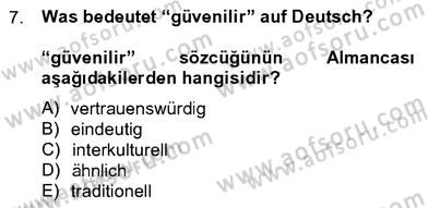 Almanca 4 Dersi 2012 - 2013 Yılı (Vize) Ara Sınav Soruları 7. Soru