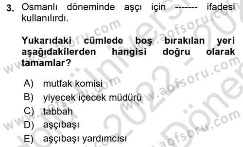 Yiyecek Ve İçecek İşletmeciliği Dersi 2022 - 2023 Yılı (Final) Dönem Sonu Sınav Soruları 3. Soru