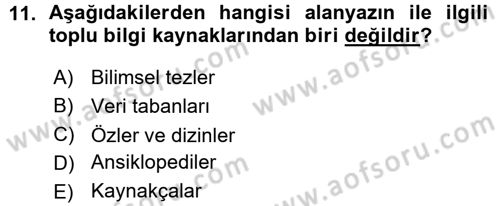 Sosyal Bilimlerde Araştırma Yöntemleri Dersi 2015 - 2016 Yılı (Vize) Ara Sınav Soruları 11. Soru