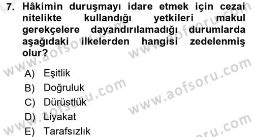 Adalet Meslek Etiği Dersi 2017 - 2018 Yılı 3 Ders Sınav Soruları 7. Soru
