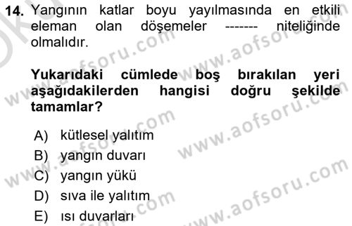 Yangın ve Yangın Güvenliği Dersi 2022 - 2023 Yılı Yaz Okulu Sınav Soruları 14. Soru
