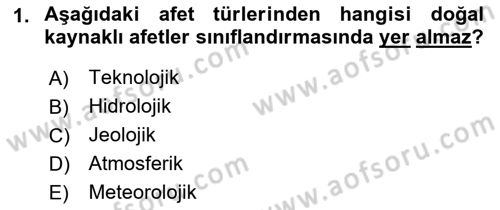Afet Risk Azaltma Politikaları Dersi 2021 - 2022 Yılı (Final) Dönem Sonu Sınav Soruları 1. Soru