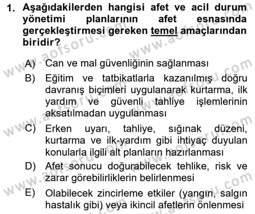 Acil Durum Ve Afet Yönetimi Planları Dersi 2023 - 2024 Yılı (Vize) Ara Sınav Soruları 1. Soru