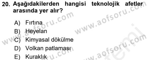 Temel Afet Bilgisi Dersi 2017 - 2018 Yılı (Final) Dönem Sonu Sınav Soruları 20. Soru