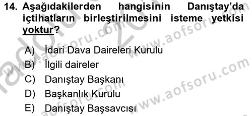 İdari Yargı Dersi 2016 - 2017 Yılı (Vize) Ara Sınav Soruları 14. Soru