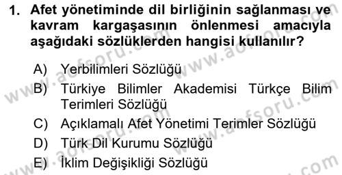 Afet Yönetimi 1 Dersi 2021 - 2022 Yılı (Final) Dönem Sonu Sınav Soruları 1. Soru