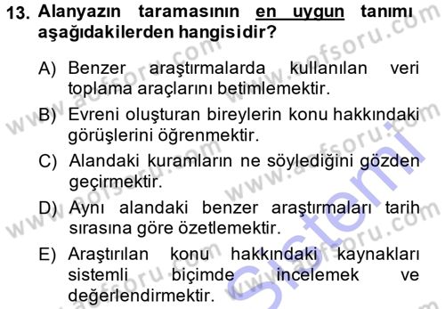 Sosyal Bilimlerde Araştırma Yöntemleri Dersi 2013 - 2014 Yılı (Vize) Ara Sınav Soruları 13. Soru