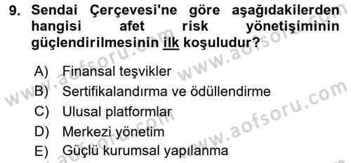 Afet Risk Azaltma Politikaları Dersi 2022 - 2023 Yılı (Vize) Ara Sınav Soruları 9. Soru