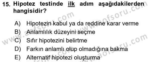 Sosyal Bilimlerde Araştırma Yöntemleri Dersi 2015 - 2016 Yılı Tek Ders Sınav Soruları 15. Soru