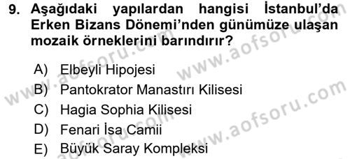 Ortaçağdan Günümüze Anadolu Uygarlıkları Dersi 2015 - 2016 Yılı (Vize) Ara Sınav Soruları 9. Soru