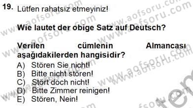 Turizm İçin Almanca 1 Dersi 2012 - 2013 Yılı (Vize) Ara Sınav Soruları 19. Soru