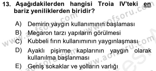 Anadolu Arkeolojisi Dersi 2015 - 2016 Yılı Tek Ders Sınav Soruları 13. Soru