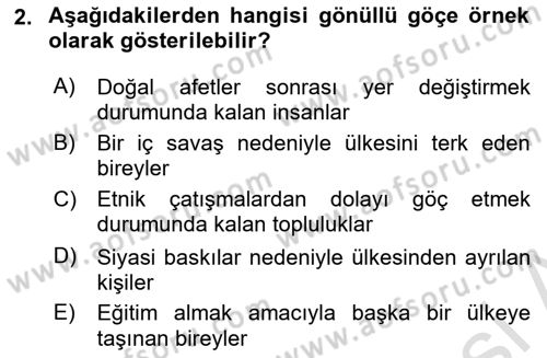 Göç Ve Göçmen Sorunları Dersi 2024 - 2025 Yılı (Vize) Ara Sınav Soruları 2. Soru
