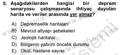 Afet Senaryosu ve Tatbikatlar Dersi 2021 - 2022 Yılı (Vize) Ara Sınav Soruları 5. Soru