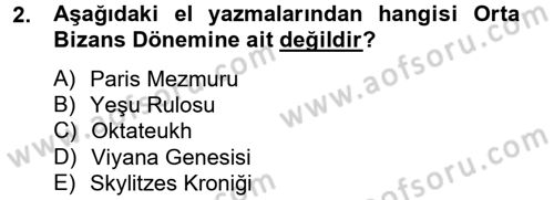 Ortaçağdan Günümüze Anadolu Uygarlıkları Dersi 2012 - 2013 Yılı (Final) Dönem Sonu Sınav Soruları 2. Soru