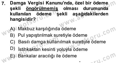 Damga Vergisi Ve Harçlar Bilgisi Dersi 2014 - 2015 Yılı (Vize) Ara Sınav Soruları 7. Soru