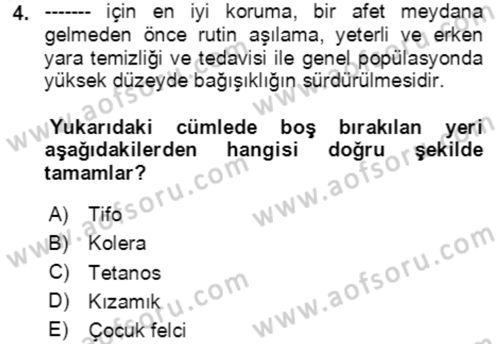 Afet Yönetiminde Sağlık Hizmetleri Dersi 2023 - 2024 Yılı Yaz Okulu Sınav Soruları 4. Soru
