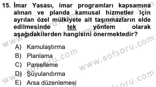 Kent, Planlama ve Afet Risk Yönetimi Dersi 2018 - 2019 Yılı 3 Ders Sınav Soruları 15. Soru