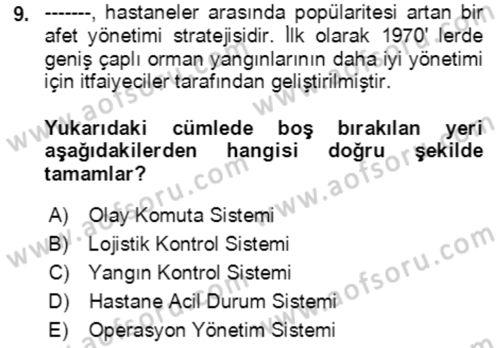 Afet Yönetiminde Sağlık Hizmetleri Dersi 2023 - 2024 Yılı Yaz Okulu Sınav Soruları 9. Soru