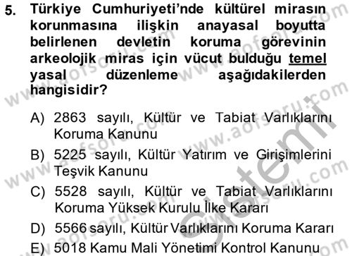 Arkeolojik Alan Yönetimi Dersi 2014 - 2015 Yılı (Final) Dönem Sonu Sınav Soruları 5. Soru