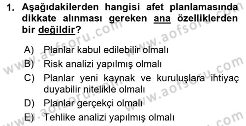 Acil Durum Ve Afet Yönetimi Planları Dersi 2022 - 2023 Yılı (Vize) Ara Sınav Soruları 1. Soru