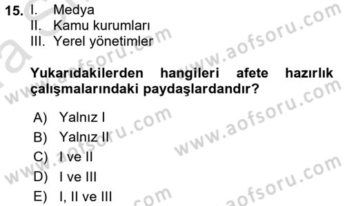 Afet Yönetimi 1 Dersi 2019 - 2020 Yılı (Vize) Ara Sınav Soruları 15. Soru