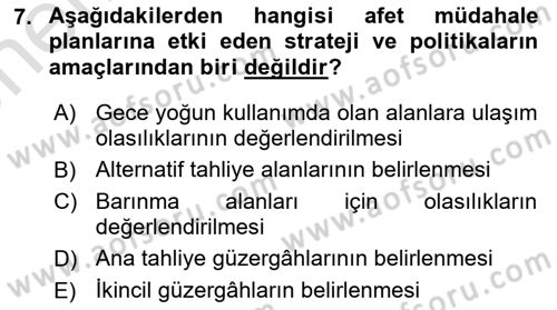 Acil Durum ve Afetlerde Ulaştırma Yönetimi ve Uygulamaları Dersi 2023 - 2024 Yılı (Vize) Ara Sınav Soruları 7. Soru