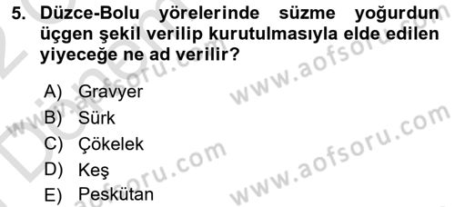 Yöresel Mutfaklar Dersi 2021 - 2022 Yılı (Final) Dönem Sonu Sınav Soruları 5. Soru