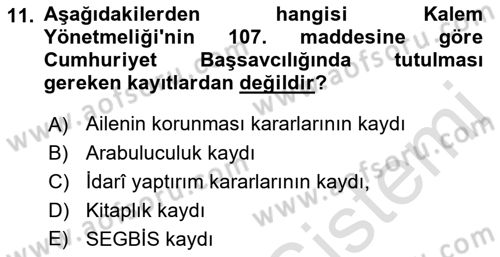 Temel Kalem Mevzuatı Bilgisi Dersi 2022 - 2023 Yılı Yaz Okulu Sınav Soruları 11. Soru