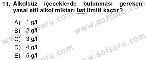 İçecek Bilgisi Dersi 2017 - 2018 Yılı (Vize) Ara Sınav Soruları 11. Soru