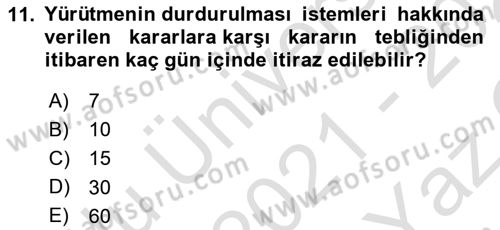 İdari Yargı Dersi 2021 - 2022 Yılı Yaz Okulu Sınav Soruları 11. Soru