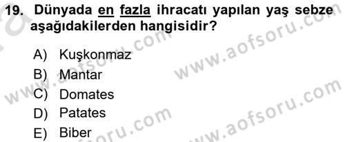 Gıda Coğrafyası Dersi 2019 - 2020 Yılı (Vize) Ara Sınav Soruları 19. Soru