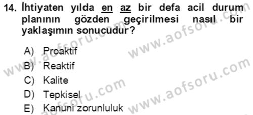 Acil Durum Ve Afet Yönetimi Planları Dersi 2018 - 2019 Yılı (Final) Dönem Sonu Sınav Soruları 14. Soru