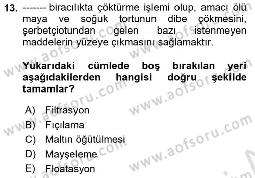 İçecek Bilgisi Dersi 2024 - 2025 Yılı Yaz Okulu Sınav Soruları 13. Soru