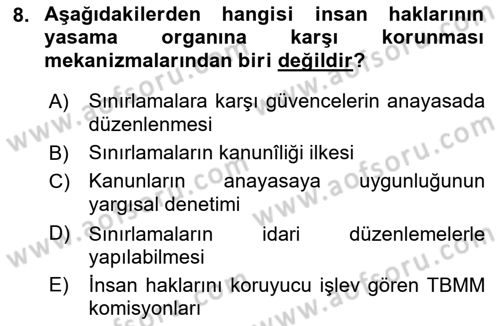 İnsan Hakları Ve Kamu Özgürlükleri Dersi 2018 - 2019 Yılı (Final) Dönem Sonu Sınav Soruları 8. Soru