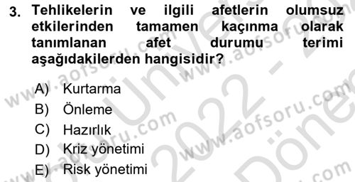 Afet Yönetiminde Sağlık Hizmetleri Dersi 2022 - 2023 Yılı (Final) Dönem Sonu Sınav Soruları 3. Soru