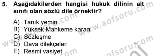 Hukuk Dili Ve Adli Yazışmalar Dersi 2012 - 2013 Yılı (Vize) Ara Sınav Soruları 5. Soru