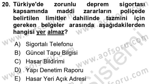 Afet Ekonomisi Ve Sigortacılığı Dersi 2023 - 2024 Yılı Yaz Okulu Sınav Soruları 20. Soru