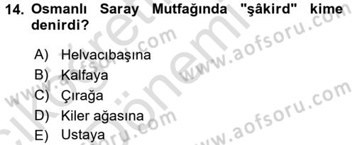 Türk Mutfak Kültürü Dersi 2017 - 2018 Yılı (Vize) Ara Sınav Soruları 14. Soru