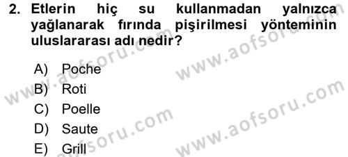 Temel Mutfak Teknikleri Dersi 2017 - 2018 Yılı (Final) Dönem Sonu Sınav Soruları 2. Soru