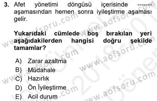 Afet Yönetimi 1 Dersi 2018 - 2019 Yılı (Final) Dönem Sonu Sınav Soruları 3. Soru
