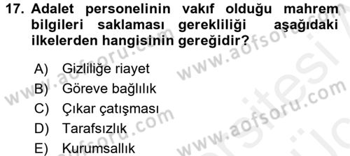 Adalet Meslek Etiği Dersi 2017 - 2018 Yılı 3 Ders Sınav Soruları 17. Soru