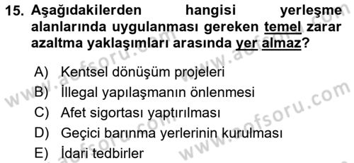 Afet Yönetimi 1 Dersi 2023 - 2024 Yılı (Vize) Ara Sınav Soruları 15. Soru
