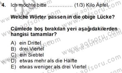 Almanca 4 Dersi 2013 - 2014 Yılı Tek Ders Sınav Soruları 4. Soru