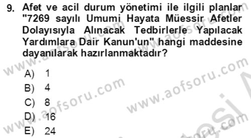 Acil Durum Ve Afet Yönetimi Planları Dersi 2019 - 2020 Yılı (Vize) Ara Sınav Soruları 9. Soru