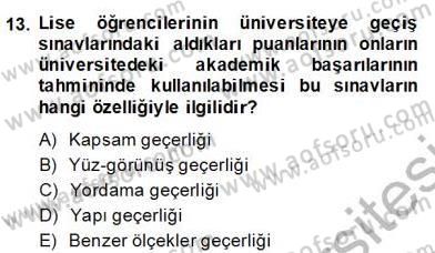 Bilimsel Araştırma Yöntemleri Dersi 2013 - 2014 Yılı (Final) Dönem Sonu Sınav Soruları 13. Soru