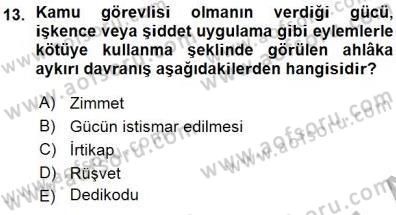Adalet Meslek Etiği Dersi 2015 - 2016 Yılı (Vize) Ara Sınav Soruları 13. Soru