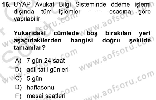 Mesleki Bilgisayar Ve Uyap Dersi 2023 - 2024 Yılı (Final) Dönem Sonu Sınav Soruları 16. Soru