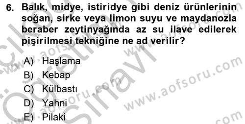 Osmanlı Mutfağı Dersi 2018 - 2019 Yılı Yaz Okulu Sınav Soruları 6. Soru