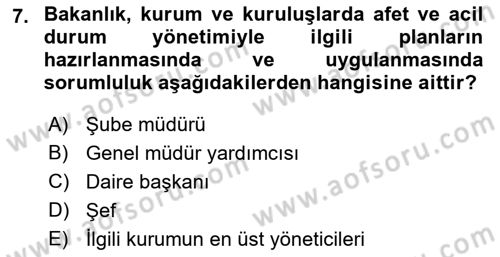 Acil Durum Ve Afet Yönetimi Planları Dersi 2022 - 2023 Yılı (Vize) Ara Sınav Soruları 7. Soru